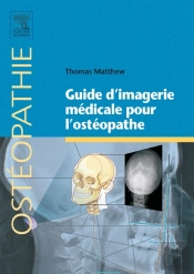 Guide D'Imagerie Medicale Pour L'Osteopathe