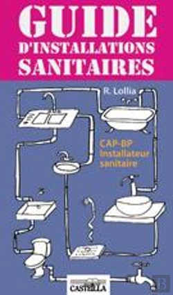 Bertrand.pt - Guide D'Installations Sanitaires ; Cap-Bp Installateur Sanitaire