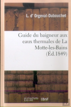 Bertrand.pt - Guide Du Baigneur Aux Eaux Thermales De La Motte-Les-Bains