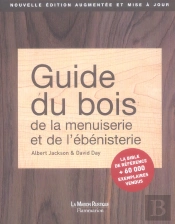 Guide Du Bois De La Menuiserie Et De L'Ebenisterie