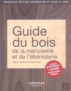 Bertrand.pt - Guide Du Bois De La Menuiserie Et De L'Ebenisterie