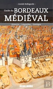 Guide Du Bordeaux Médieval