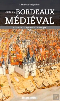 Bertrand.pt - Guide Du Bordeaux Médieval