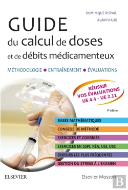 Bertrand.pt - Guide Du Calcul De Doses Et De Débits Médicamenteux (4e Édition)
