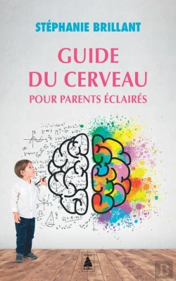Bertrand.pt - Guide Du Cerveau Pour Parents Éclairés