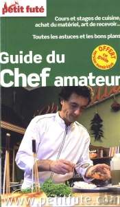 Guide Du Chef Amateur 2013 Petit Fute