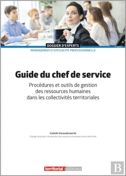 Bertrand.pt - Guide Du Chef De Service : Procédures Et Outils De Gestion Des Ressources Humaines Dans Les Collectivités Territoriales