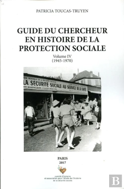 Bertrand.pt - Guide Du Chercheur En Histoire De La Protection Sociale Tome 4 ; 1945-1970