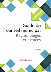 Guide Du Conseil Municipal  Regles, Pieges Et Astuces