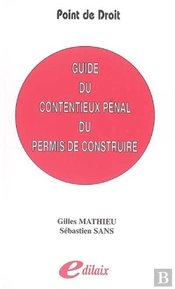 Bertrand.pt - Guide Du Contentieux Pénal Du Permis De Construire
