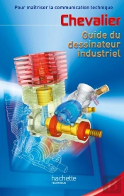 Guide Du Dessinateur Industriel (Édition 2003)