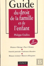 Guide Du Droit De La Famille Et De L'Enfant ; 2e Edition