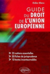 Guide Du Droit De L'Union Européenne
