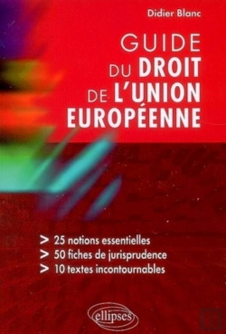 Bertrand.pt - Guide Du Droit De L'Union Européenne