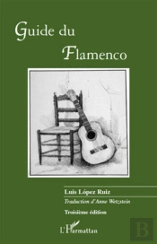 Guide Du Flamenco (3e Édition)