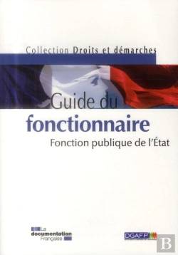 Bertrand.pt - Guide Du Fonctionnaire De La Fonction Publique D'État