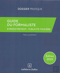 Bertrand.pt - Guide Du Formaliste : De La Rédaction À La Publication ; Les Formalités Postérieures Pour Tout Acte Notarié (Édition 2025)