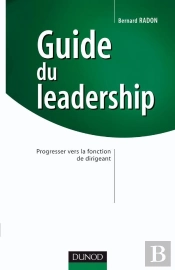 Guide Du Leadership ; Progresser Vers La Fonction De Dirigeant