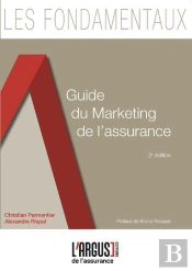 Guide Du  Marketing De L'Assurance - 2eme Edition