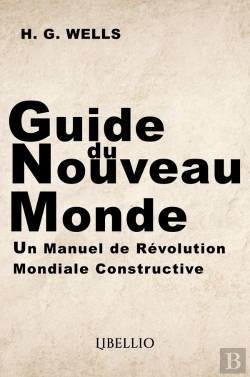 Bertrand.pt - Guide Du Nouveau Monde : Un Manuel De Révolution Mondiale Constructive