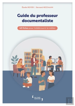 Bertrand.pt - Guide Du Professeur Documentaliste : 40 Fiches Pour (Re)Découvrir Le Métier