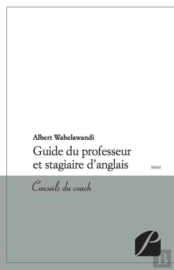 Bertrand.pt - Guide Du Professeur Et Stagiaire D'Anglais ; Conseils Du Coach