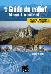 Guide Du Relief ; Massif Central