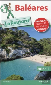 Guide Du Routard Baleares 2016/2017