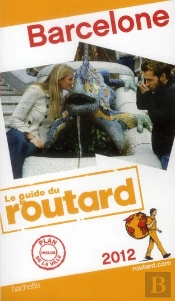 Guide Du Routard Barcelone 2012