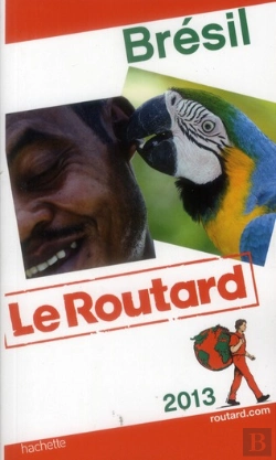 Bertrand.pt - Guide Du Routard Bresil 2013