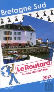 Guide Du Routard Bretagne Sud 2013