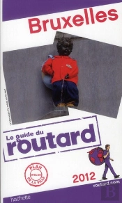 Guide Du Routard Bruxelles 2012