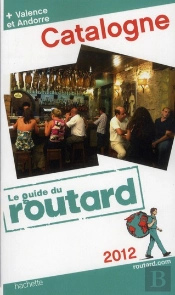 Guide Du Routard Catalogne 2012