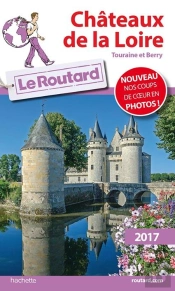 Guide Du Routard Chateaux De La Loire 2017
