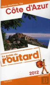 Guide Du Routard Cote D'Azur 2012