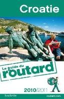 Guide Du Routard; Croatie (Édition 2010/2011)