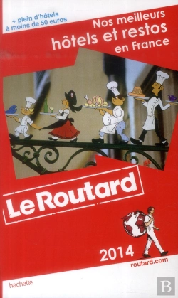 Bertrand.pt - Guide Du Routard Des Meilleurs Hotels Et Restos De Farnce 2014