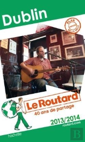 Guide Du Routard Dublin 2013