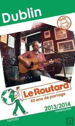 Bertrand.pt - Guide Du Routard Dublin 2013