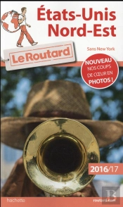 Guide Du Routard Etats-Unis Nord-Est 2016/2017