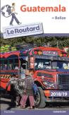 Guide Du Routard Guatemala Belize 2018/19