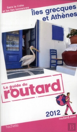 Bertrand.pt - Guide Du Routard Iles Grecques Et Athenes 2012