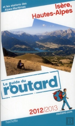 Bertrand.pt - Guide Du Routard Isere, Hautes-Alpes 2012/2013