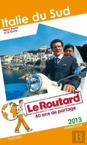 Guide Du Routard Italie Du Sud 2013