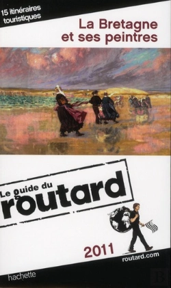 Bertrand.pt - Guide Du Routard La Bretagne Et Ses Peintres 2011/2012