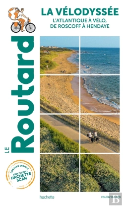 Bertrand.pt - Guide Du Routard : La Vélodyssée : L'Atlantique À Vélo, De Roscoff À Hendaye