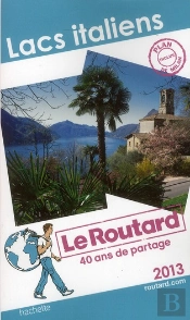Guide Du Routard Lacs Italiens 2013