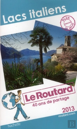 Bertrand.pt - Guide Du Routard Lacs Italiens 2013