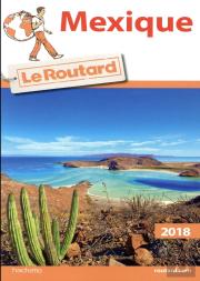 Guide Du Routard Mexique  2018