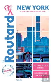 Guide Du Routard New York 2021/22 - Manatthan, Brooklyn, Queens, Bronx